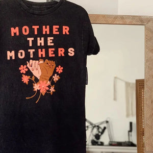 "Mother the Mothers" #Motherher Vintage Tee