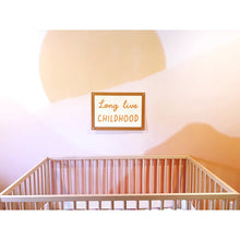 Load image into Gallery viewer, Long Live Childhood Banner