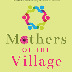 "Mothers of the Village"