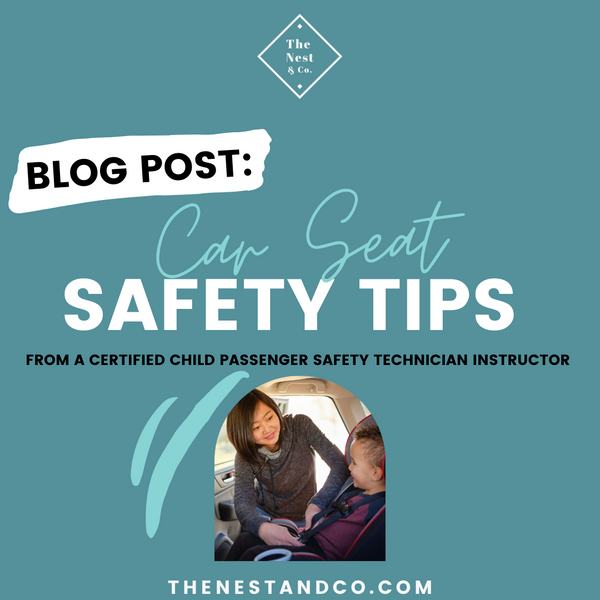 Car Seat Safety Tips from A Certified Child Passenger Safety Technician
