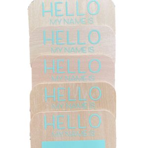 "Hello My Name is" Wood Name Tags