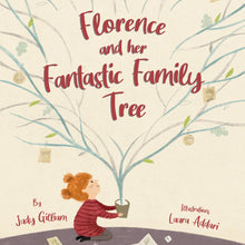Load image into Gallery viewer, &quot;Florence and Her Fantastic Family Tree&quot;
