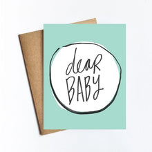 Load image into Gallery viewer, Dear Baby Card
