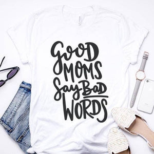 Good Moms Say Bad Words Tee