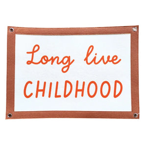 Long Live Childhood Banner